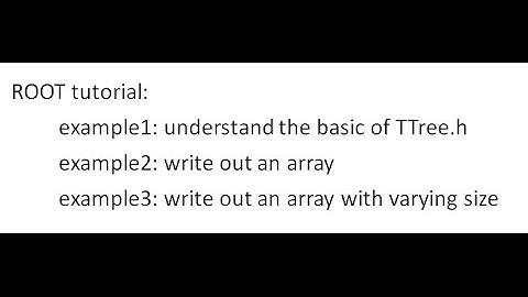 CERN ROOT tutorial for beginners - 2. Write a Tree (example1-3)