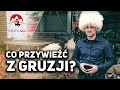 Co można przywieźć z GRUZJI?