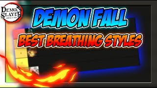 [Demon Fall] Best Breathing Styles l TIER LIST !