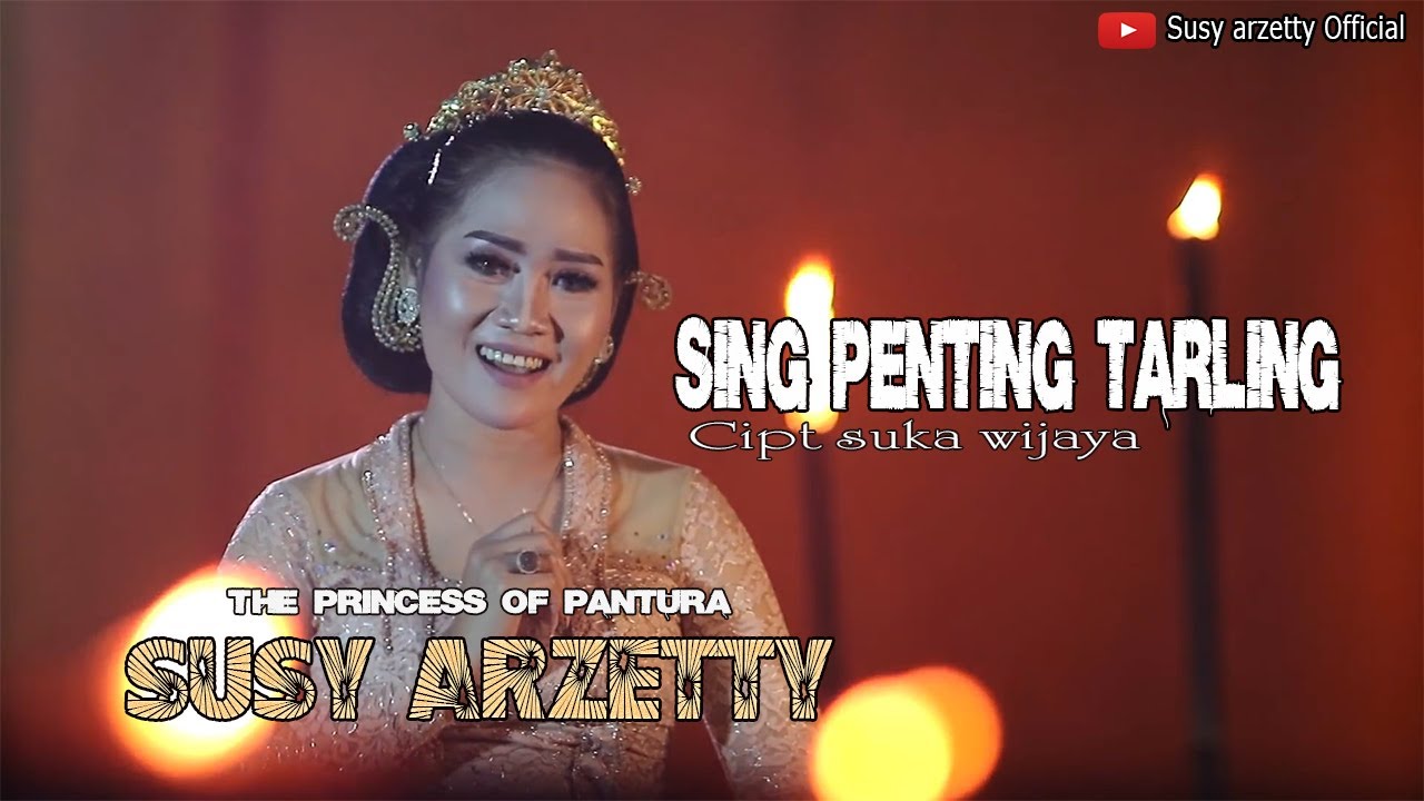 SING PENTING TARLING ARTIS SUSY ARZETTY MUSIK REMIX TARLING