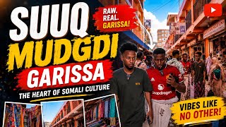 Inside Suuq Mugdi in Garissa 😲
