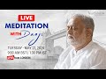 Live meditation with daaji  21 may 2024  9 am bst  130 pm ist  london  heartfulness  daaji