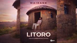 Maieane - Litoro (Prod by  Ramerethetho & Selfmade)