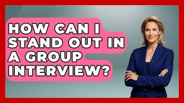 How Can I Stand Out In A Group Interview? - Job Success Network