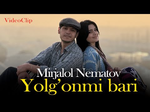 Mirjalol Nematov - Yolg'onmi Bari