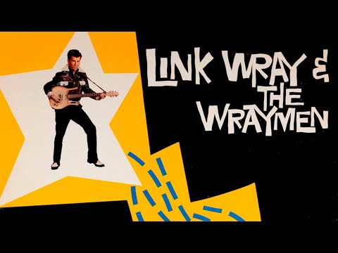 Link Wray & The Wraymen — “Rumble” 1958