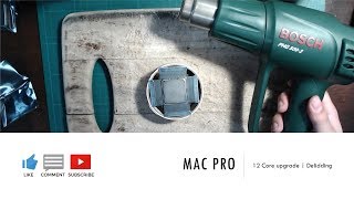 Apple | Mac Pro 12 Core CPU Upgrade (Delidding Soldered Xeon CPUs)
