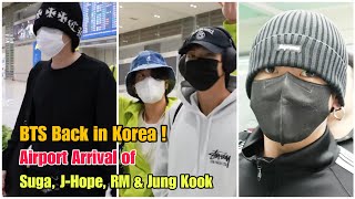 BTS Back in Korea ! Airport Arrival of Suga, J-Hope, RM and Jung Kook