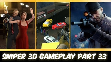 Sniper 3D Assassin Shoot to kill Gameplay (android, iOS) - Part 33