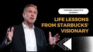 Brewing Success : Life Lessons from Howard Schultz's Starbucks Journey