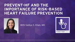 Information PREVENT-HF and the Importance of Risk-Based Heart Failure Prevention News
