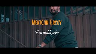 MertCan Ersoy- Karanlık İzler  Resimi