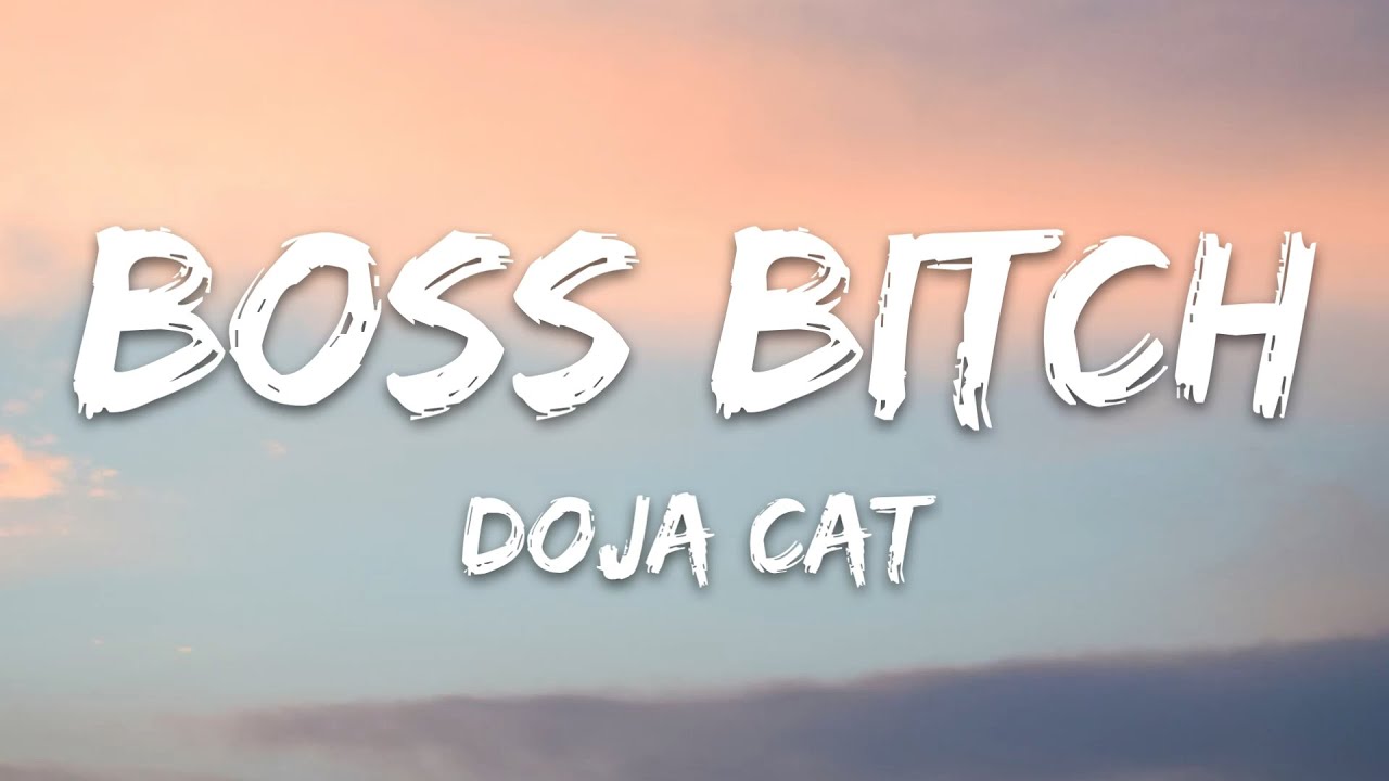 Doja Cat - Boss Bitch (Lyrics) 