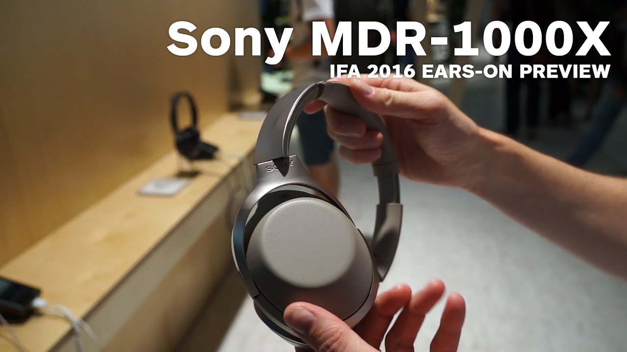 Preview Sony MDR-1000X | IFA 2016