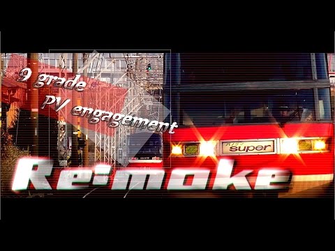 【鉄道PV】Re:make［9th grade PV engagement］