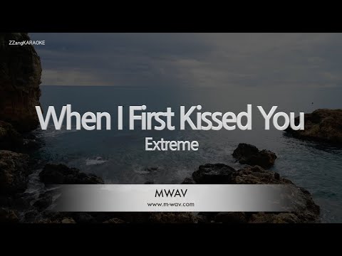 Extreme When I First Kissed You Melody Karaoke Version 