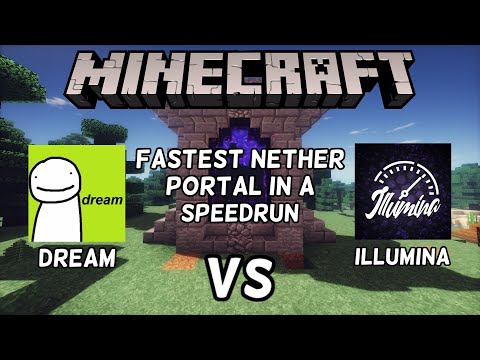 Dream vs Illumina - Fastest Nether Portal - Speedrun