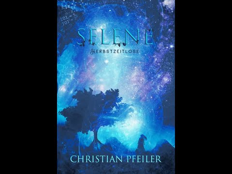 Buchvorstellung Selene 3 - Herbstzeitlose von Christian Pfeiler