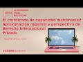 Certificado de capacidad matrimonial: Aproximación registral y perspectiva Derecho Internac. Privado