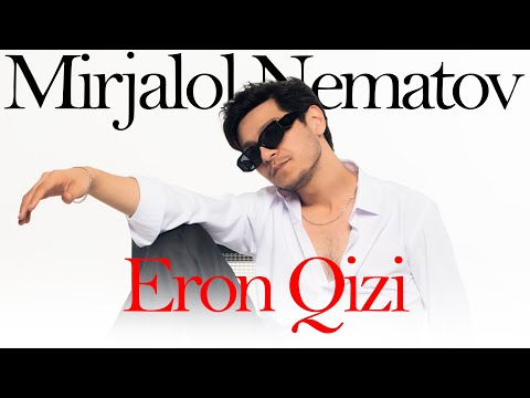 Mirjalol Nematov — Eron qizi (Premyera)