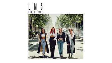 Little Mix - Notice (Audio)