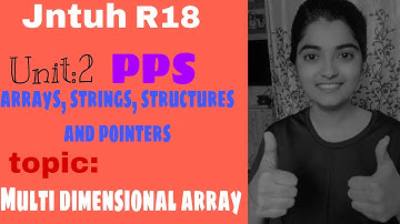 #pps #R18 #unit2 #topic2 #multi #dimensional #array #topic1 #array #string #structures and #pointers