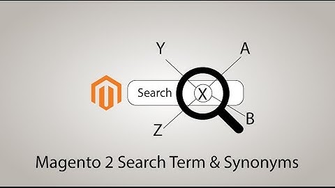 How to Utilize Search Terms and Search Synonyms in Magento 2 | Magento 2 Tutorial