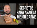 10 SECRETOS para Asar Carnes Perfectas | Tutorial Fácil