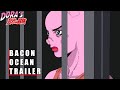 BACON OCEAN- OFFICIAL TRAILER (Dora&#39;s Bizarre Adventure)