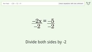 Linear equation with one unknown: Solve -(2x-5)=0 step-by-step solution