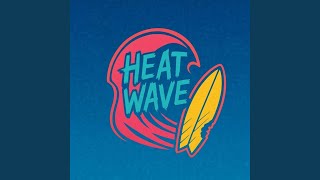 Fade Away - Heat Wave