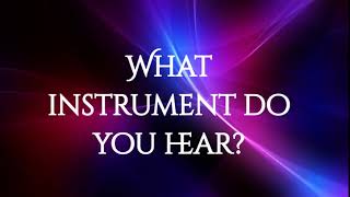 Instrument Identification Practice 5