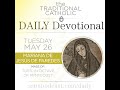 May 26 – Tue of Pentecost / S Mariana de Jesús de Paredes