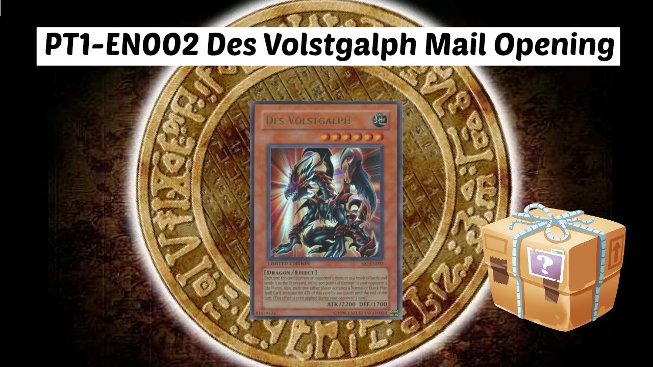 Yu-Gi-Oh! PT1-EN002 Des Volstgalph Mail Opening