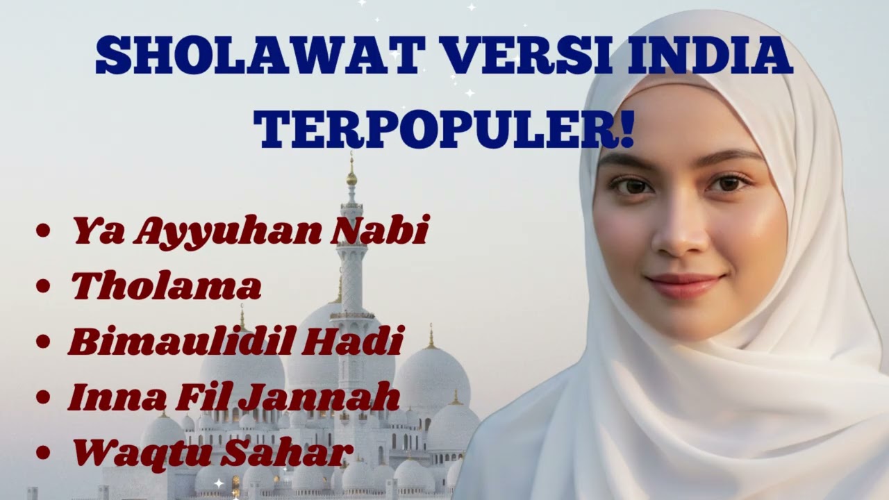 FULL ALBUM SHOLAWAT VERSI INDIA TERMERDU 2026 🌙 Ya Ayyuhan Nabi, Inna Fil Jannah, Waqtu Sahar