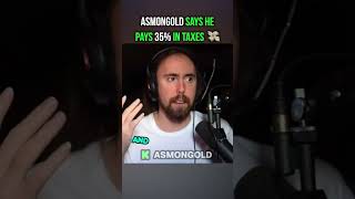 Celebrity Asmongold says he pays 35% in taxes Net Worth