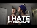 I Hate My Roommate (Music Video)