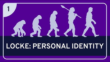PHILOSOPHY - History: Locke on Personal Identity #1