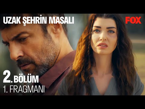 Uzak Şehrin Masalı 2. Bölüm 1. Fragmanı