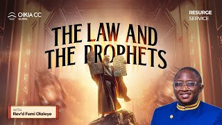 THE LAW AND THE PROPHETS 2.0 | RESURGE SERVICE | APRIL 17TH, 2024 | OIKIA CHRISTIAN CENTRE