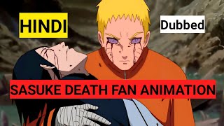 SASUKE DEATH | Naruto UCHIHA | fan animation HINDI dubbed, dubbed -by THEUCHIHASGANG