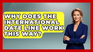 Why Does The International Date Line Work This Way? - The Numbers Channel