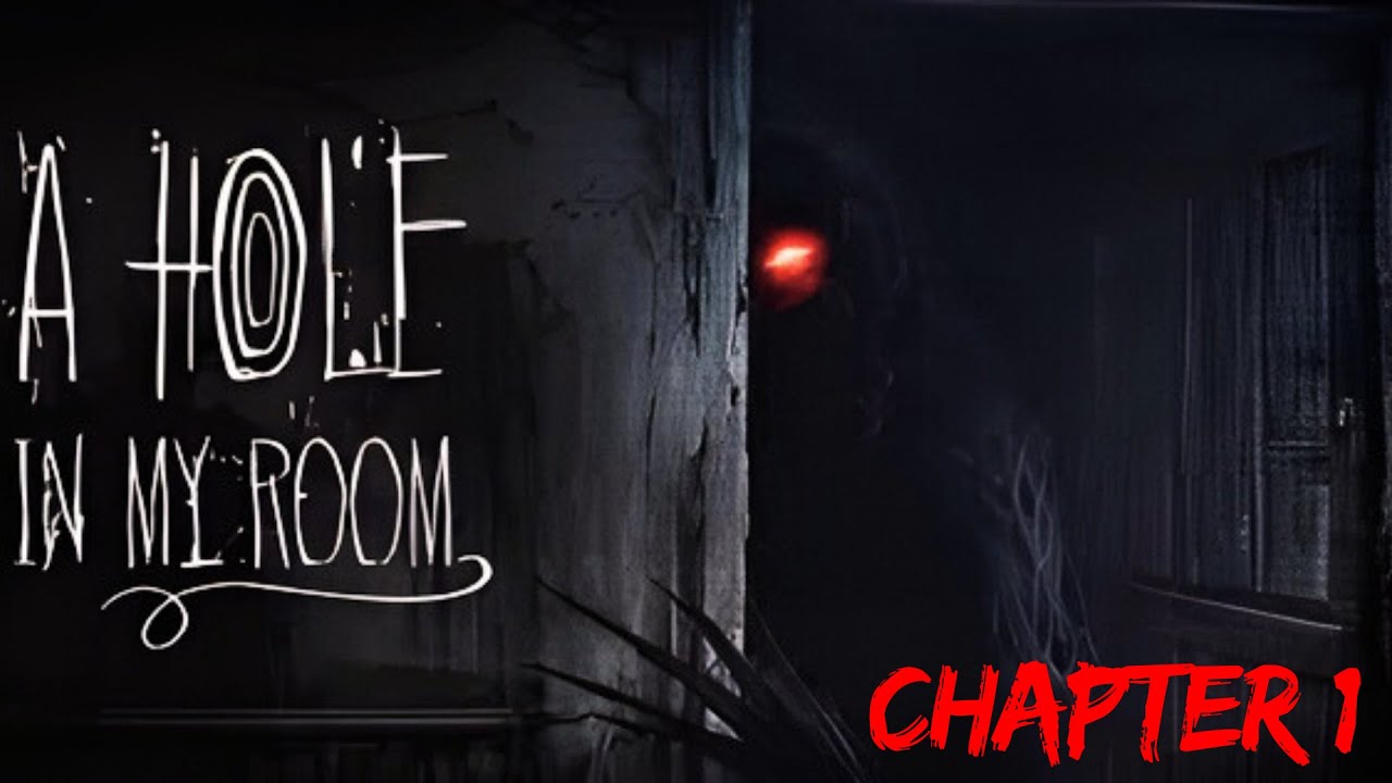 A Hole In My Room | NEW Indie Horror | Chapter 1 