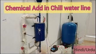 Chemical Add In Chill Water Line