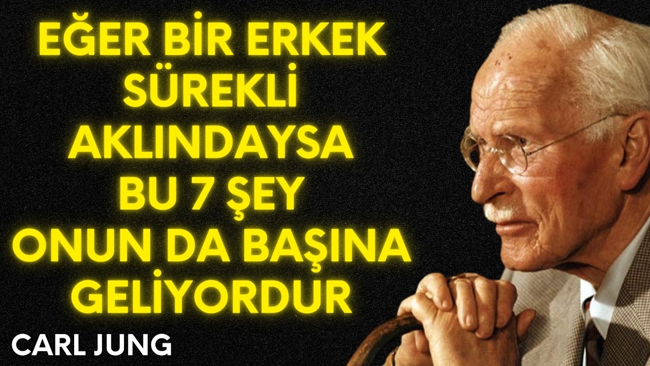 Eğer Bir Erkek Sürekli Aklınızdaysa, Bu 7 Şey Onun Başına Çoktan Geliyordur | Carl Jung