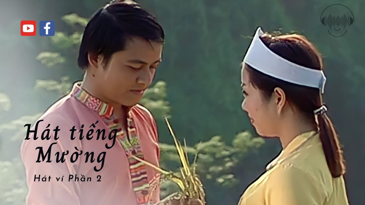 Hát tiếng Mường - Hát ví P2