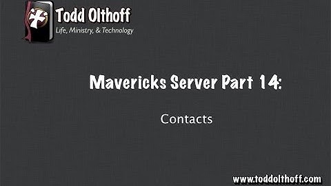 Mavericks Server Part 14: Contacts