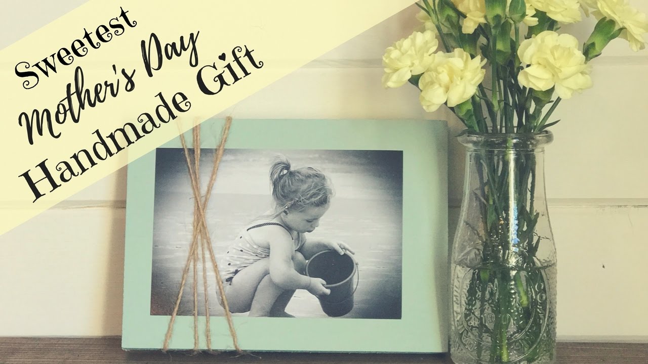 Mother's Day Craft | Inexpensive Homemade Mother's Day Gift Idea - YouTube