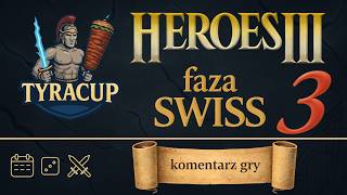 Heroes 3 Komentarz: TyraCup - faza Swiss - runda 3: Choosy vs Wojtek121, Mini-Nostalgia