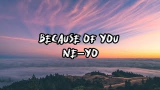 Because Of You - Ne-Yo（lyrics）